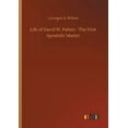 thumbnail image 1 of Life of David W. Patten - The First Apostolic Martyr (Paperback), 1 of 1