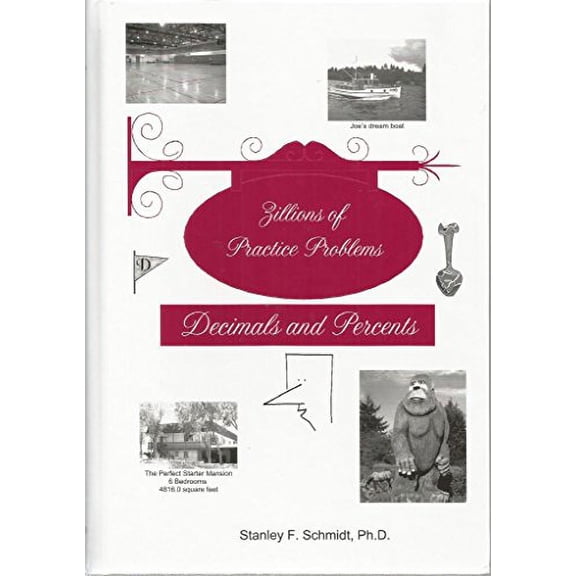 Pre-Owned Life of Fred Zillions of Practice Problems Decimals and Percents, 9781937032579, 1937032574, Hardcover, First Edition edition