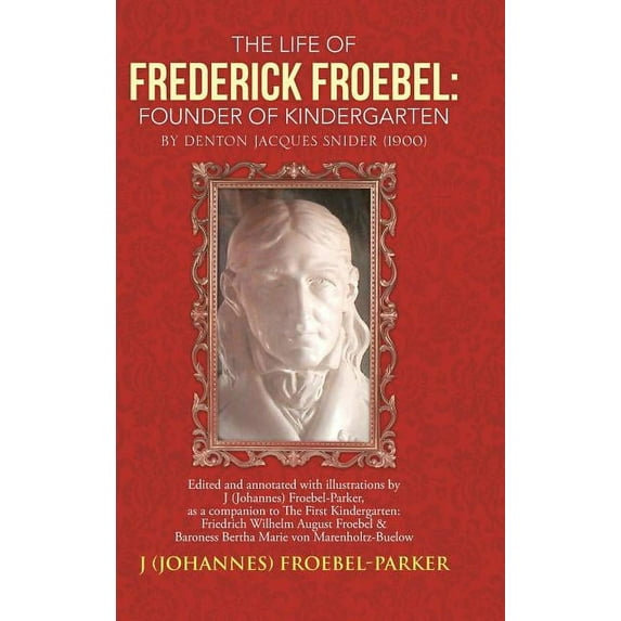The Life of Frederick Froebel (Hardcover)