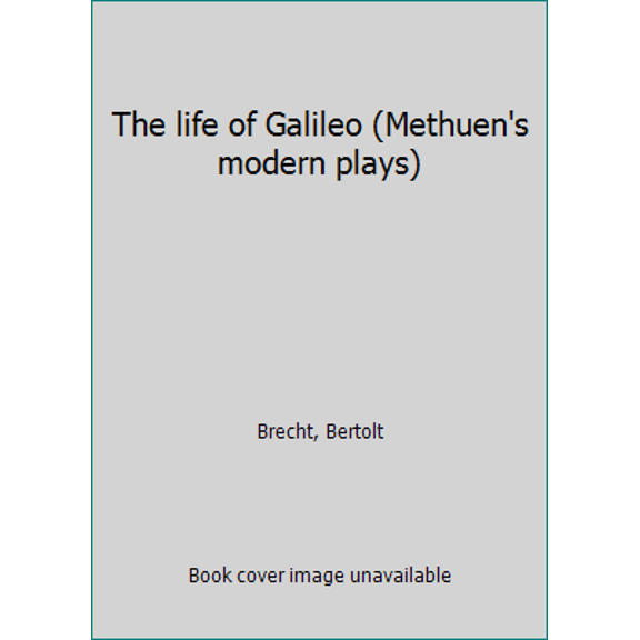 Pre-Owned The life of Galileo (Methuen's modern plays) (Paperback) 0413471403