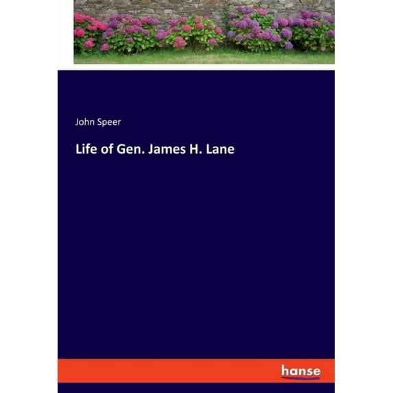 Life of Gen. James H. Lane, (Paperback)