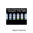 thumbnail image 1 of Life of General Philip Schuyler, 1733-1804 Paperback 0559573367 9780559573361 Bayard Tuckerman, 1 of 1