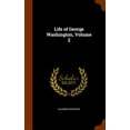 thumbnail image 1 of Life of George Washington, Volume 2 (Hardcover), 1 of 1