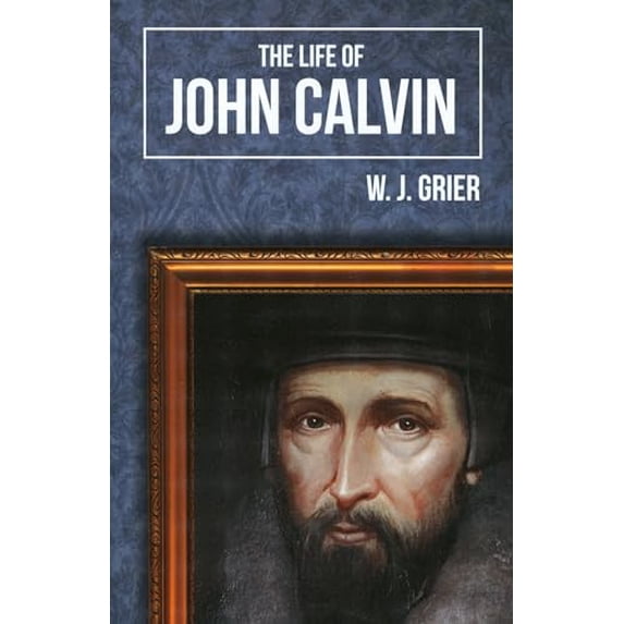 Pre-Owned Life of John Calvin (Paperback)