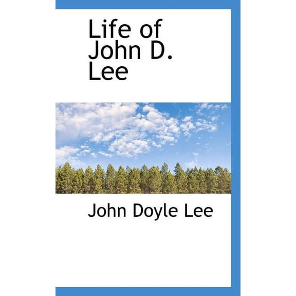 Life of John D. Lee (Paperback)