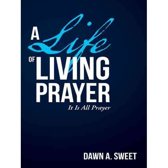 A Life of Living Prayer (Paperback)