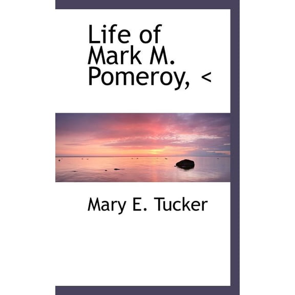 Life of Mark M. Pomeroy, (Paperback)