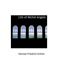 thumbnail image 1 of Life of Michel Angelo (Hardcover), 1 of 1