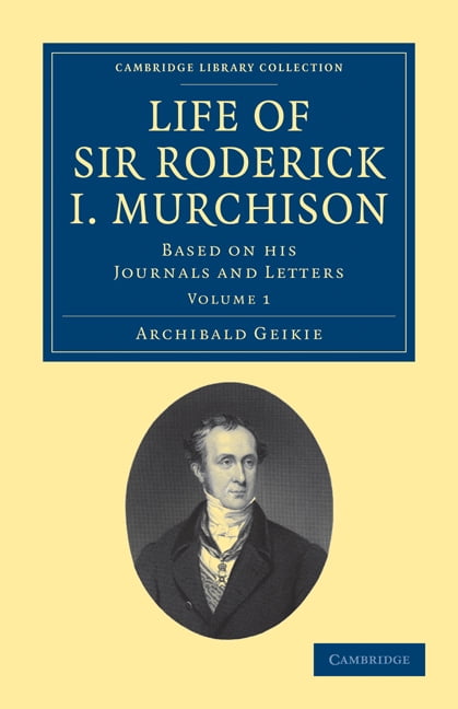 Life of Sir Roderick I. Murchison - Volume 1, (Paperback) - Walmart.com