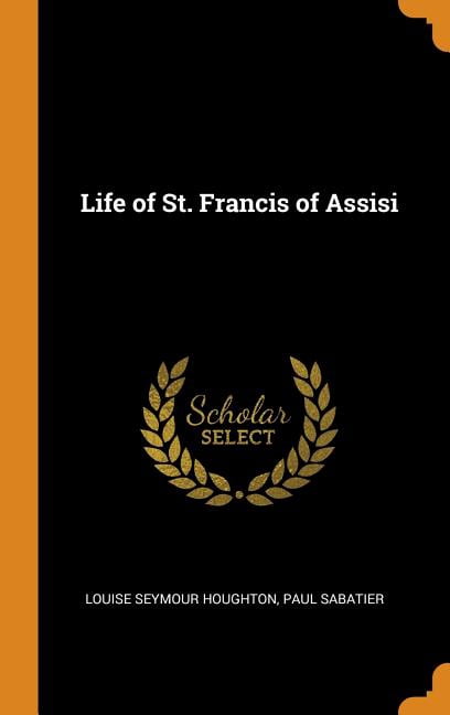Life of St. Francis of Assisi Hardcover