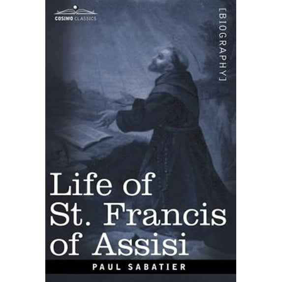Life of St. Francis of Assisi (Hardcover)