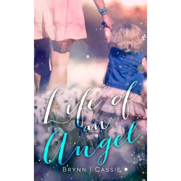 Life of an Angel