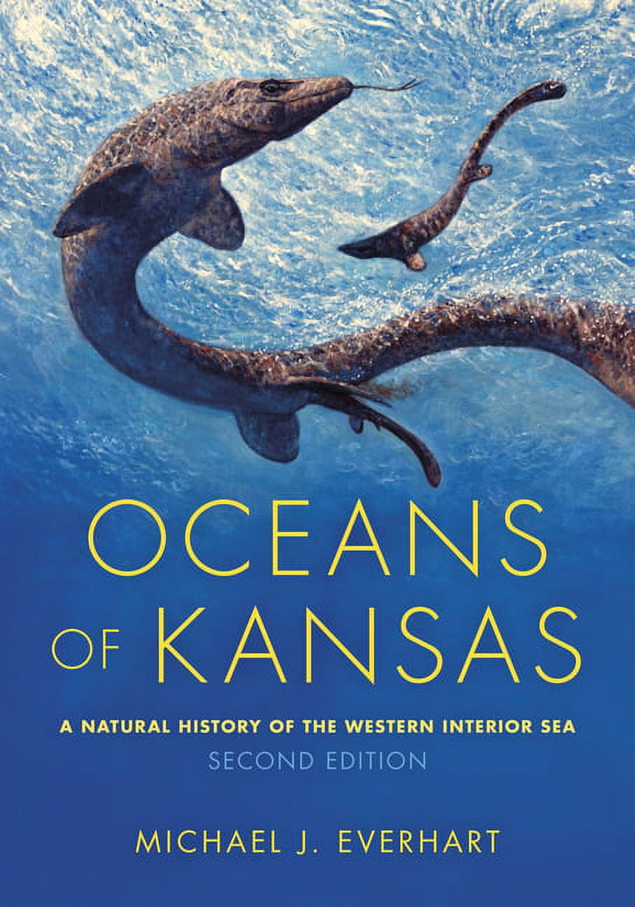 Life of the Past: Oceans of Kansas, Second Edition : A Natural History ...