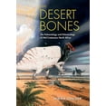 thumbnail image 1 of Life of the Past The Desert Bones: The Paleontology and Paleoecology of Mid-Cretaceous North Africa, (Hardcover), 1 of 1
