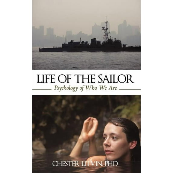 Life of the Sailor: Psychology of Who We Are (Hardcover)
