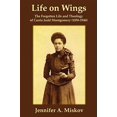 Pre-Owned Life on Wings: The Forgotten and Theology of Carrie Judd ...