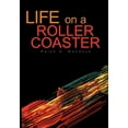 thumbnail image 1 of Life on a Roller Coaster, 1 of 1