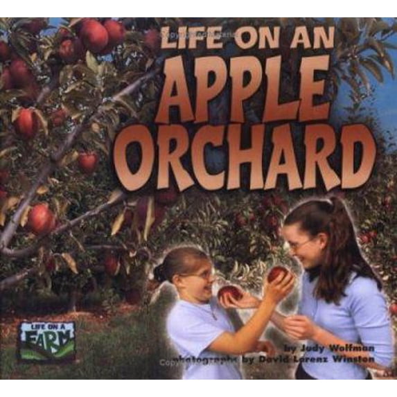 Pre-Owned Life on an Apple Orchard (Life on a Farm) (Unknown) 1575051931 9781575051932