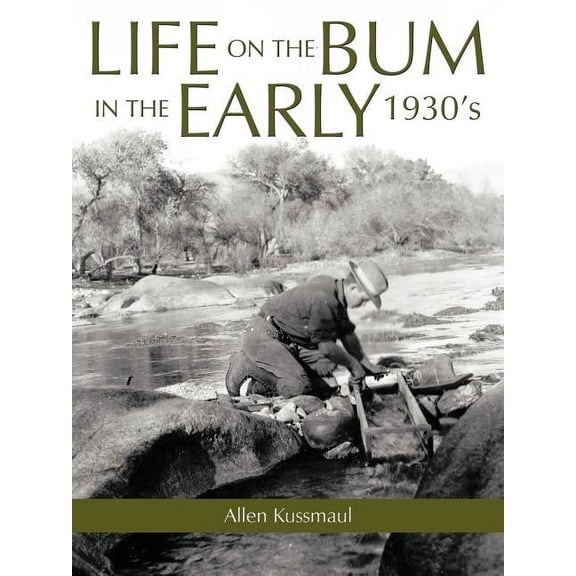 Life on the Bum in the Early 1930's, (Paperback)