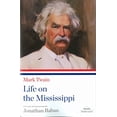 thumbnail image 1 of Pre-Owned Life on the Mississippi: A Library of America Paperback Classic (Paperback) 1598530577 9781598530575, 1 of 1