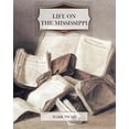 thumbnail image 1 of Life on the Mississippi, (Paperback), 1 of 1