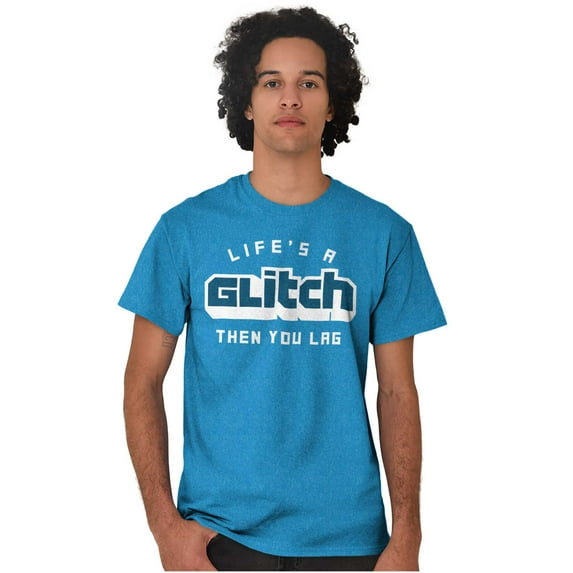 Life's A Glitch Then Lag Video Game Men's Graphic T Shirt Tees Brisco Brands 3X