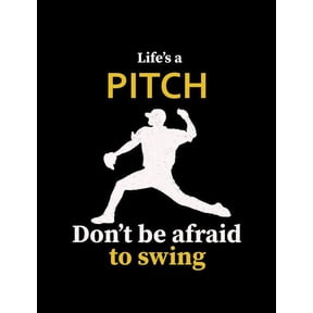 Life's A Pitch Don't Be Afraid To Swing: College Ruled Composition Notebook For Baseball Sports Fans, (Paperback)