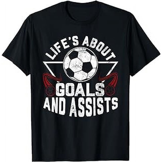 Life's About Goals (And Assists) Soccer Player For Boys Men T-Shirt ...