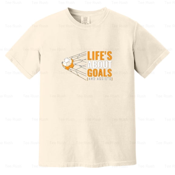Life's About Goals Funny Boys Soccer, Football, Sport, Player, Gift Tee, Comfort Color T-Shirt Unisex, up to 4XL
