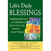 Life's Daily Blessings: Inspiring Reflections on Gratitude and Joy for Every Day, Based on Jewish Wisdom (Paperback)