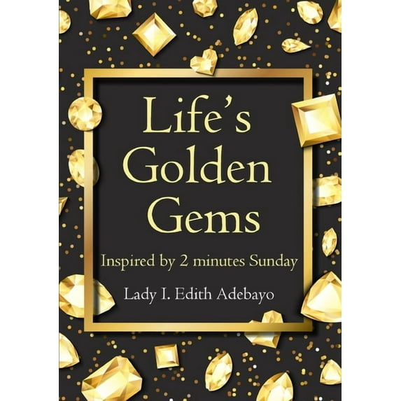 Life's Golden Gems, (Paperback)