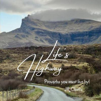 Pre-Owned Life's Highway - Proverbs you must live by! (Paperback) 1678162310 9781678162313