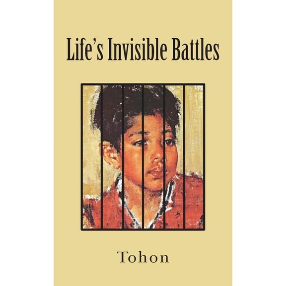 Life's Invisible Battles, (Paperback)