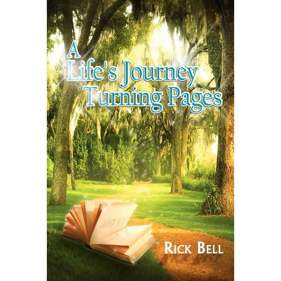 A Life's Journey Turning Pages, (Paperback)