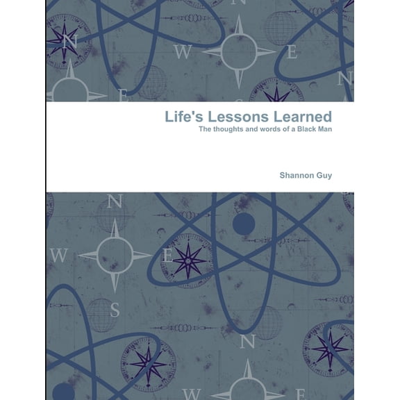 Life's Lessons Learned, (Paperback)