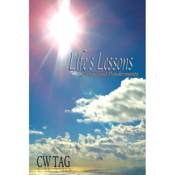 Life's Lessons: Poetry and Ponderments, (Paperback)