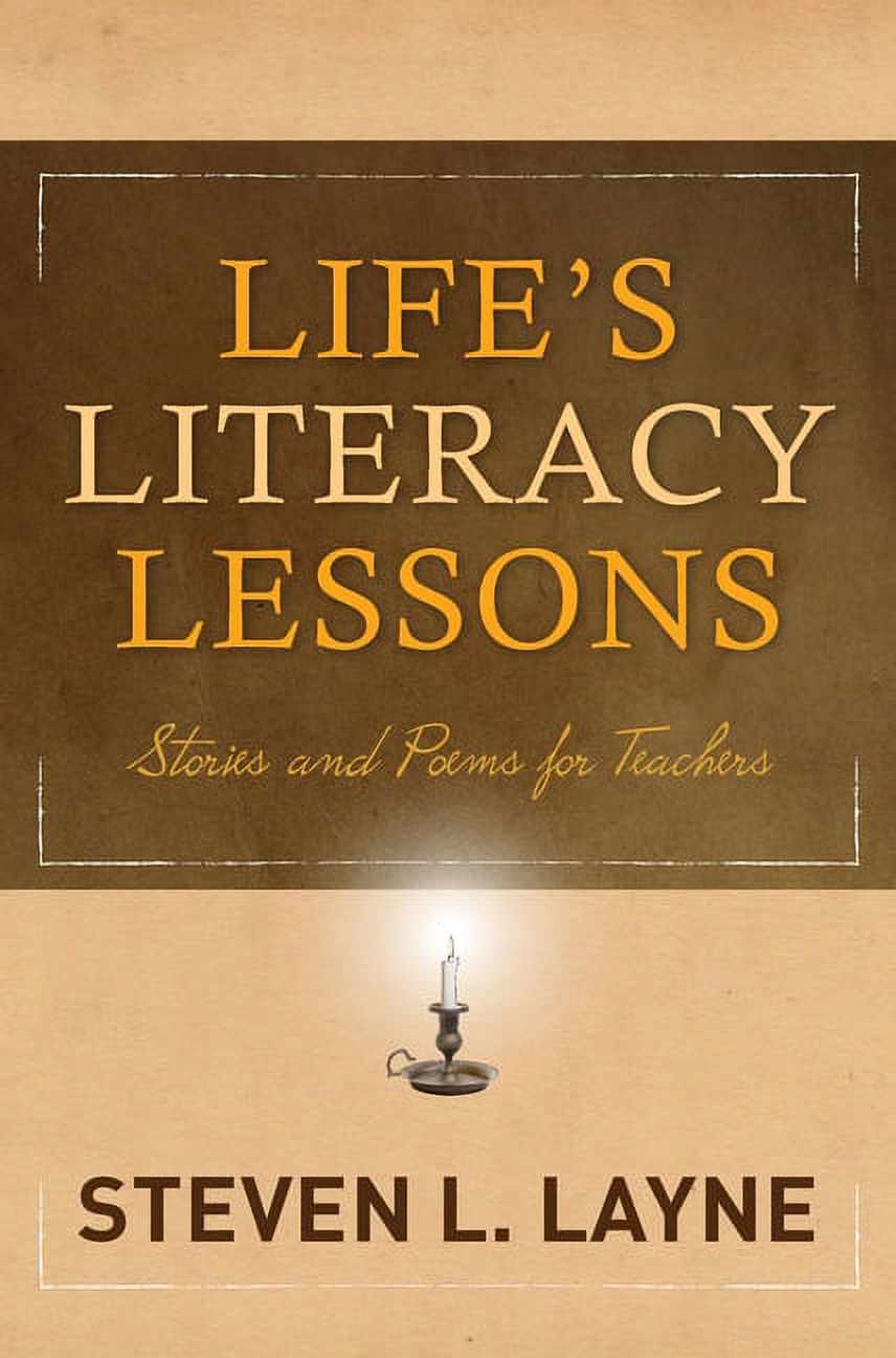 Life's Literacy Lessons: Stories and Poems for Teachers, (Hardcover)