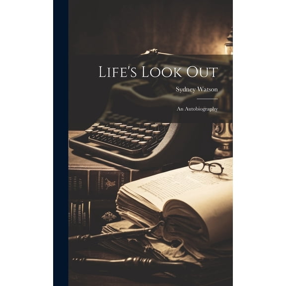 Life's Look Out: An Autobiography, (Hardcover)