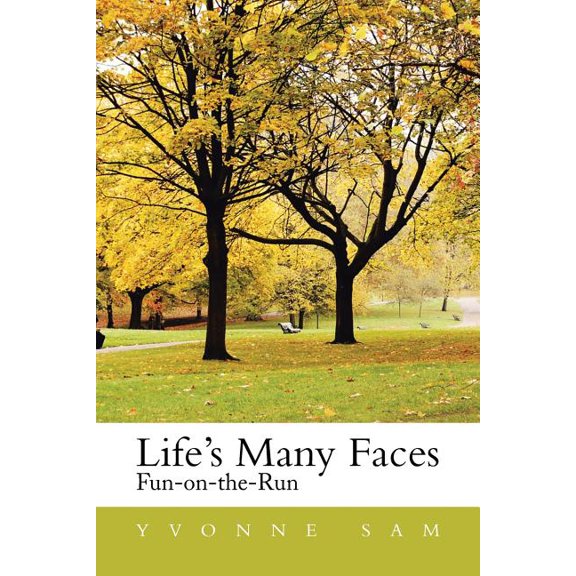 Life's Many Faces: Fun on the Run (Paperback)