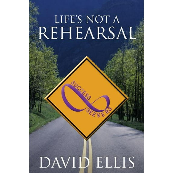 Life's Not A Rehearsal