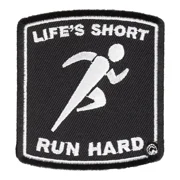 Lifes Short Run Hard B&W Patch, Active Living Patches