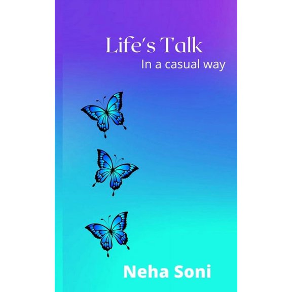 Life's Talk: In a casual way, (Paperback)