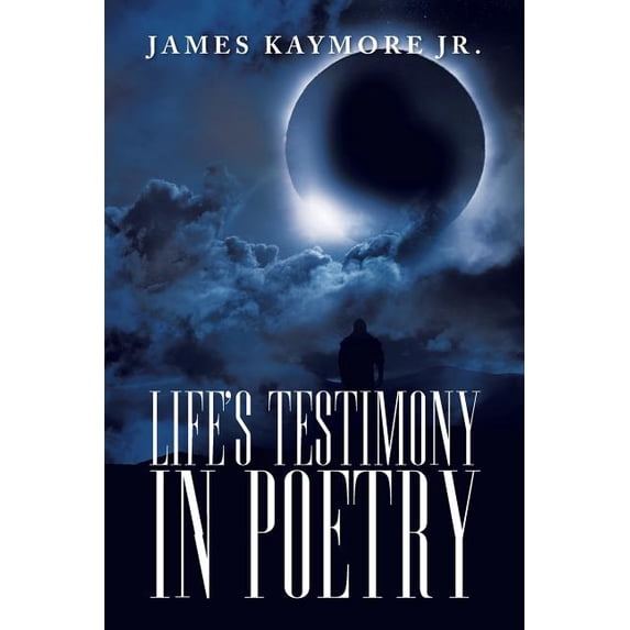 Life's Testimony in Poetry, (Paperback)