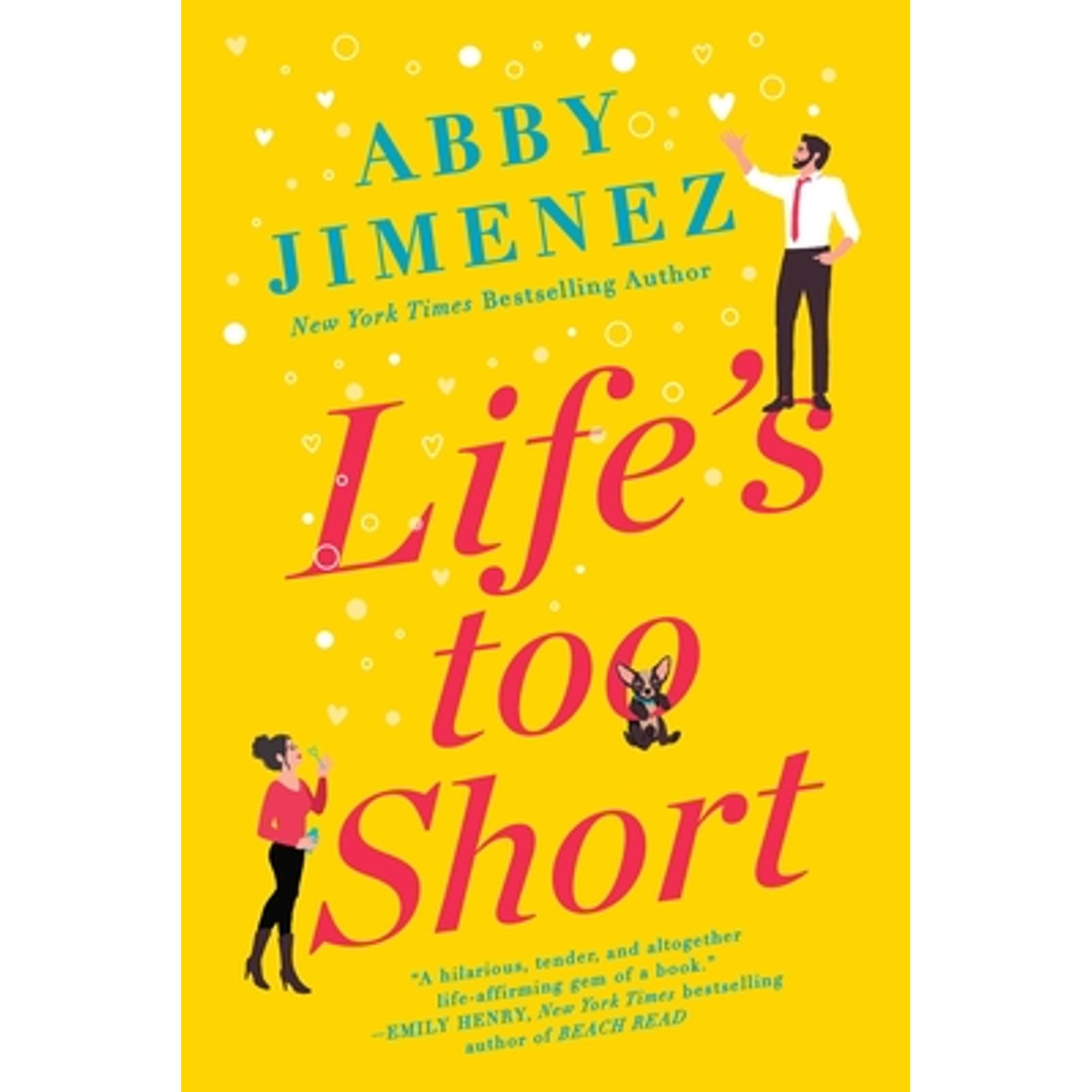 Pre-Owned Life's Too Short (Hardcover) by Abby Jimenez
