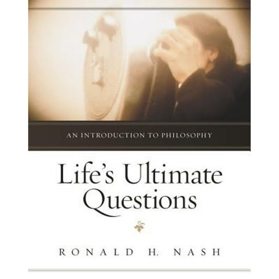 Pre-Owned Life's Ultimate Questions: An Introduction to Philosophy (Paperback) 0310514924 9780310514923