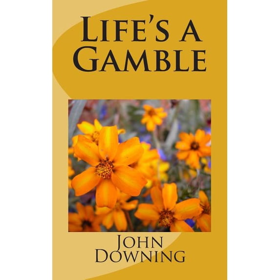 Life's a Gamble, (Paperback)