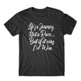 thumbnail image 1 of Life's a Journey, Not a Race, But If It Was I'd Win Shirt On Black or White Soft Cotton  Premium Shirt. Funny Tee and Great Gift. Comfy!, 1 of 2