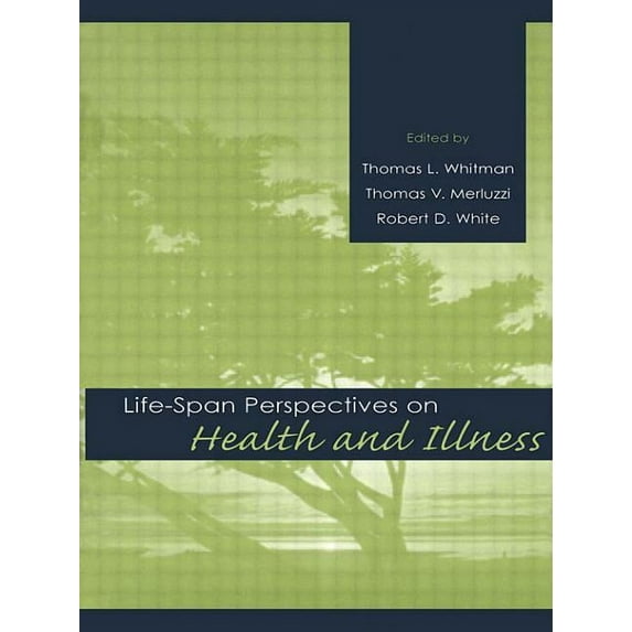 Life-span Perspectives on Health and Illness, (Paperback)