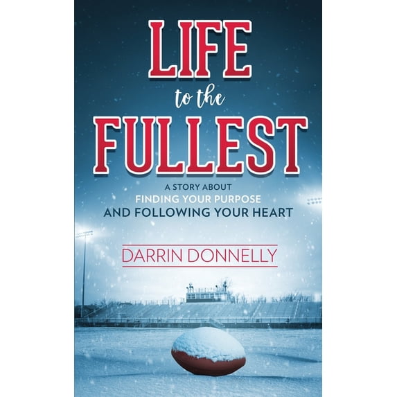 Sports for the Soul Life to the Fullest A Story