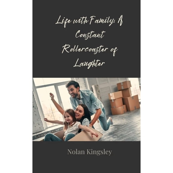 Life with Family: A Constant Rollercoaster of Laughter, (Paperback)